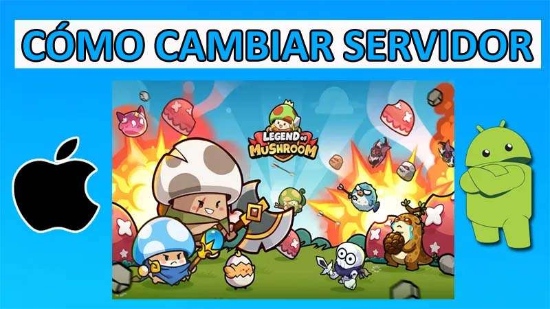 Cómo Cambiar Servidor En Legend of Mushroom